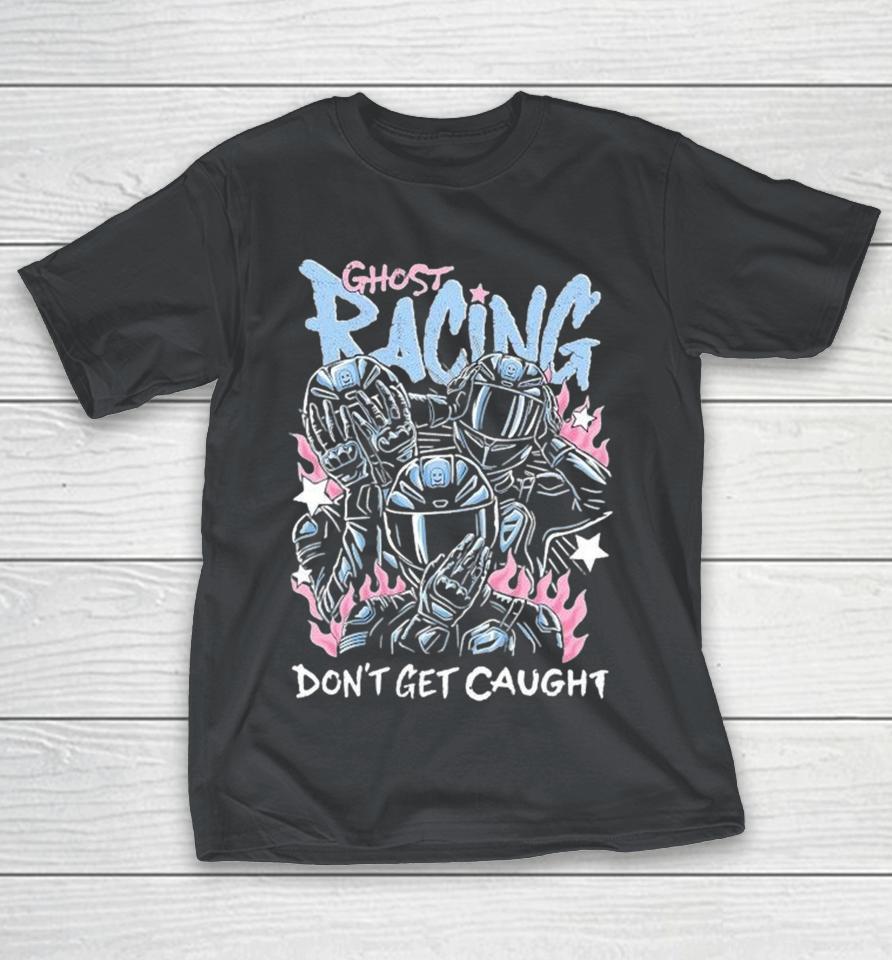 Ghost Racing Don’t Get Caught The Big 3 Shirts 1 Ghost Racing Don’t Get Caught The Big 3 Shirts