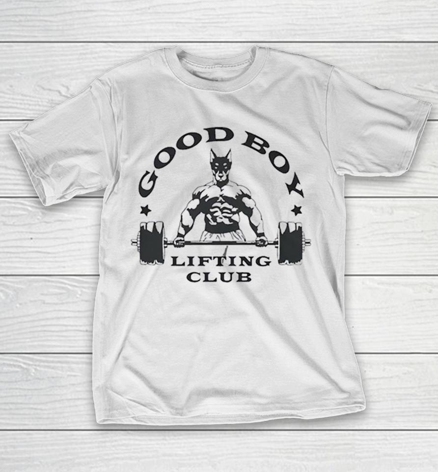 Good Boy Lifting Club Bodybuilder Dog Weightlifting Fitness Gym Workout Shirts 1 Good Boy Lifting Club Bodybuilder Dog Weightlifting Fitness Gym Workout Shirts