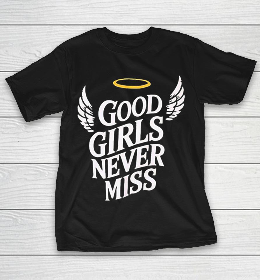 Good Girls Never Miss Church Wings Shirts 1 Good Girls Never Miss Church Wings Shirts