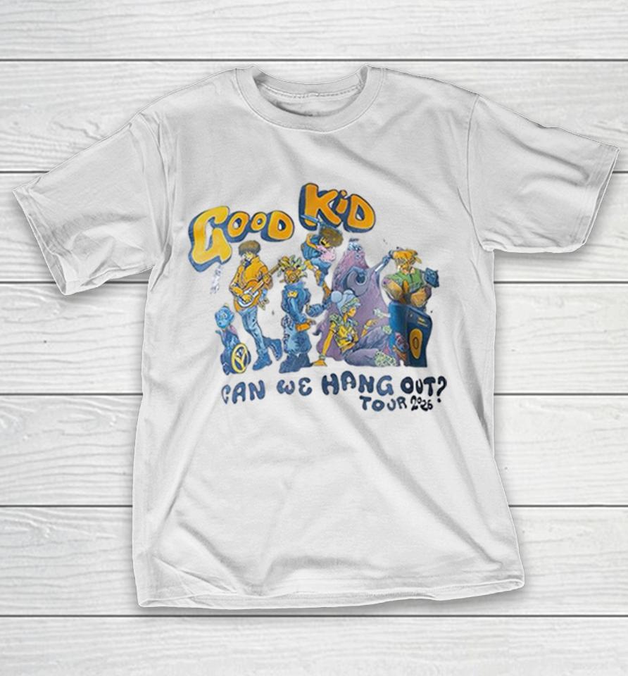 Good Kid Can We Hang Out Tour 2026 Cartoon Characters Music Shirts 1 Good Kid Can We Hang Out Tour 2026 Cartoon Characters Music Shirts