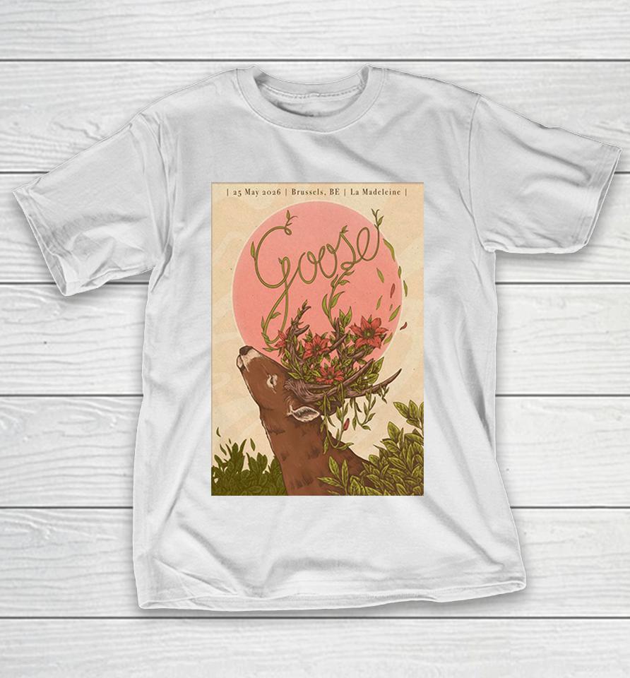 Goose In Brussels Be On May 25 2026 Tour Deer Shirts 1 Goose In Brussels Be On May 25 2026 Tour Deer Shirts
