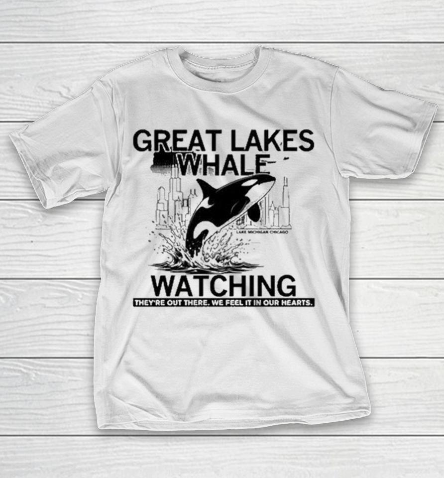 Great Lakes Whale Watching They’re Out There We Feel It In Our Hearts Shirts 1 Great Lakes Whale Watching They’re Out There We Feel It In Our Hearts Shirts