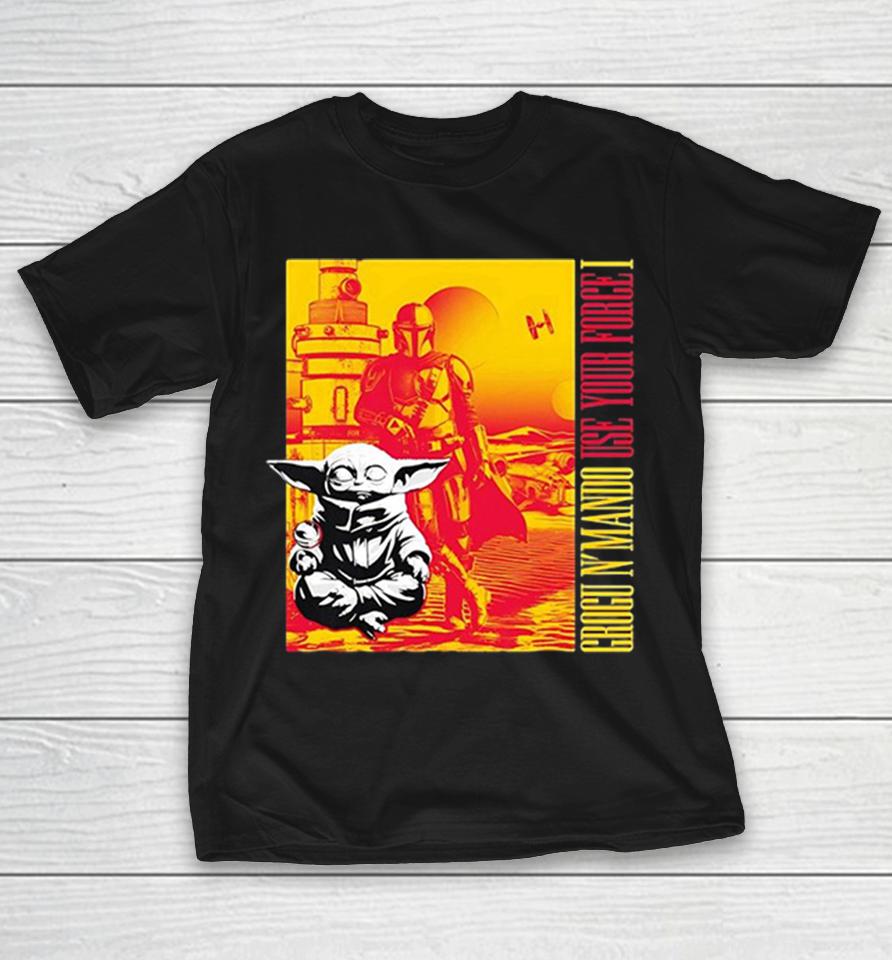Grogu N’ Mando Use Your Force I Vintage Shirts 1 Grogu N’ Mando Use Your Force I Vintage Shirts