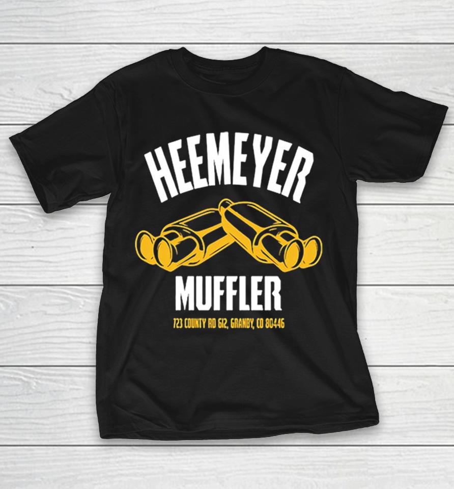 Heemeyer Muffler Dual Mufflers 723 County Rd 612 Granby Colorado 80446 Shirts 1 Heemeyer Muffler Dual Mufflers 723 County Rd 612 Granby Colorado 80446 Shirts