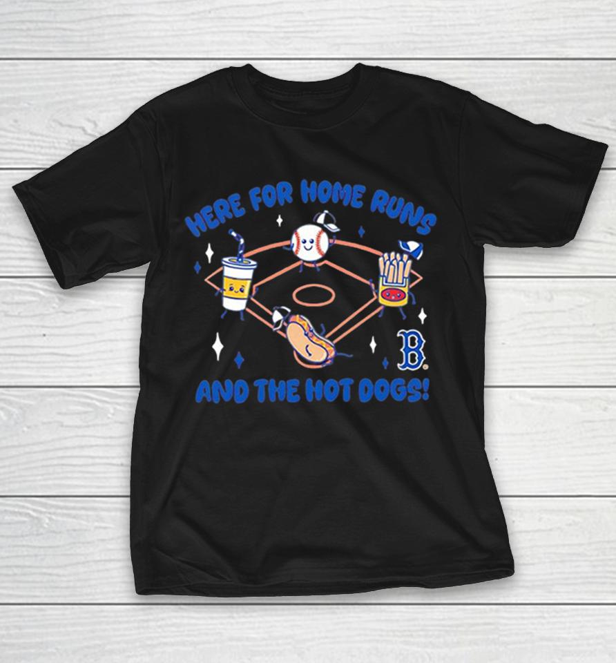 Here For Home Runs And The Hot Dogs Boston Red Sox Mlb Baseball Mascot Food Shirts 1 Here For Home Runs And The Hot Dogs Boston Red Sox Mlb Baseball Mascot Food Shirts