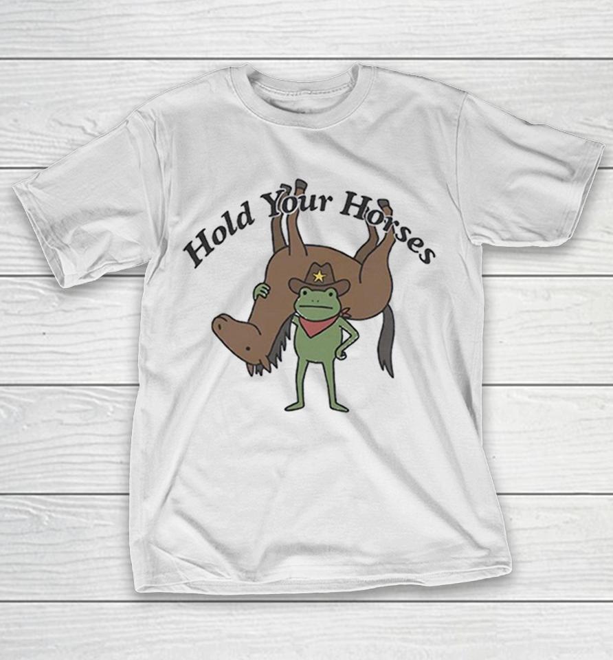 Hold Your Horses Frog Cowboy Humor Funny Animal Shirts 1 Hold Your Horses Frog Cowboy Humor Funny Animal Shirts