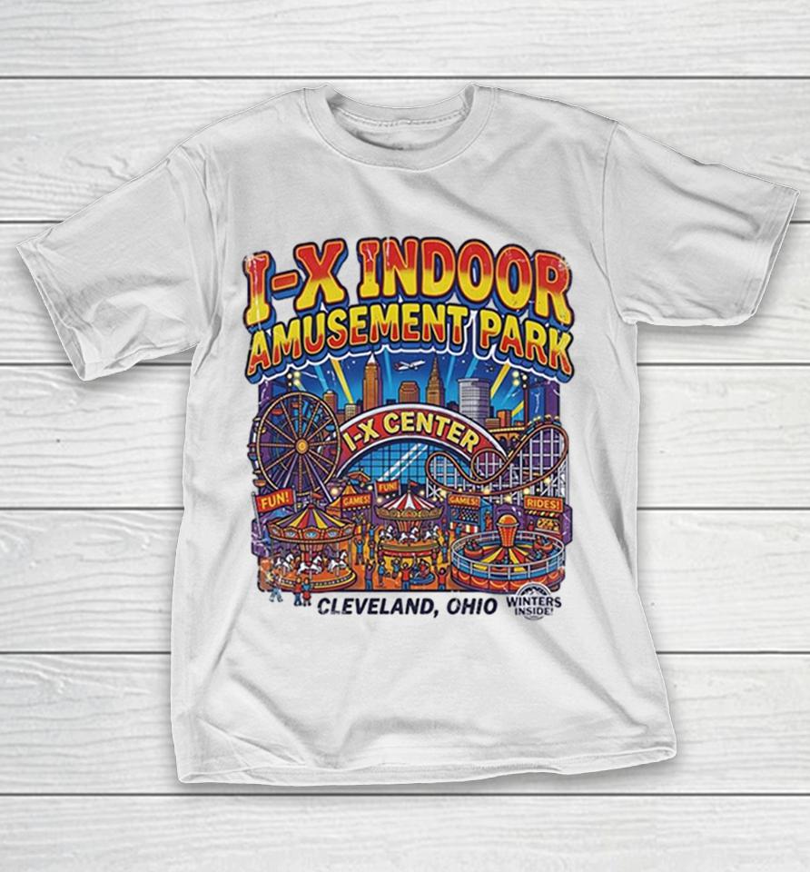 I-X Indoor Amusement Park I-X Center Cleveland Ohio Winters Inside Shirts 1 I-X Indoor Amusement Park I-X Center Cleveland Ohio Winters Inside Shirts