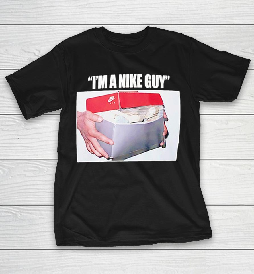 Im A Njke Guy Air Shirts 1 Im A Njke Guy Air Shirts