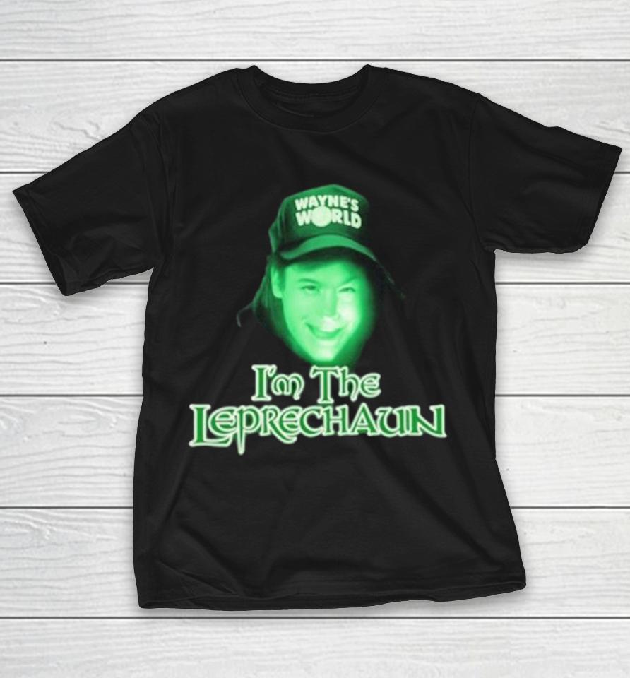 I’m The Leprechaun Wayne’s World Shirts 1 I’m The Leprechaun Wayne’s World Shirts