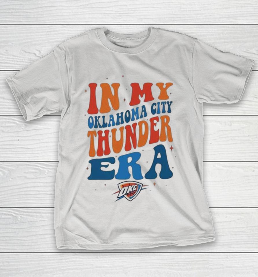 In My Oklahoma City Thunder Era Shirts 1 In My Oklahoma City Thunder Era Shirts