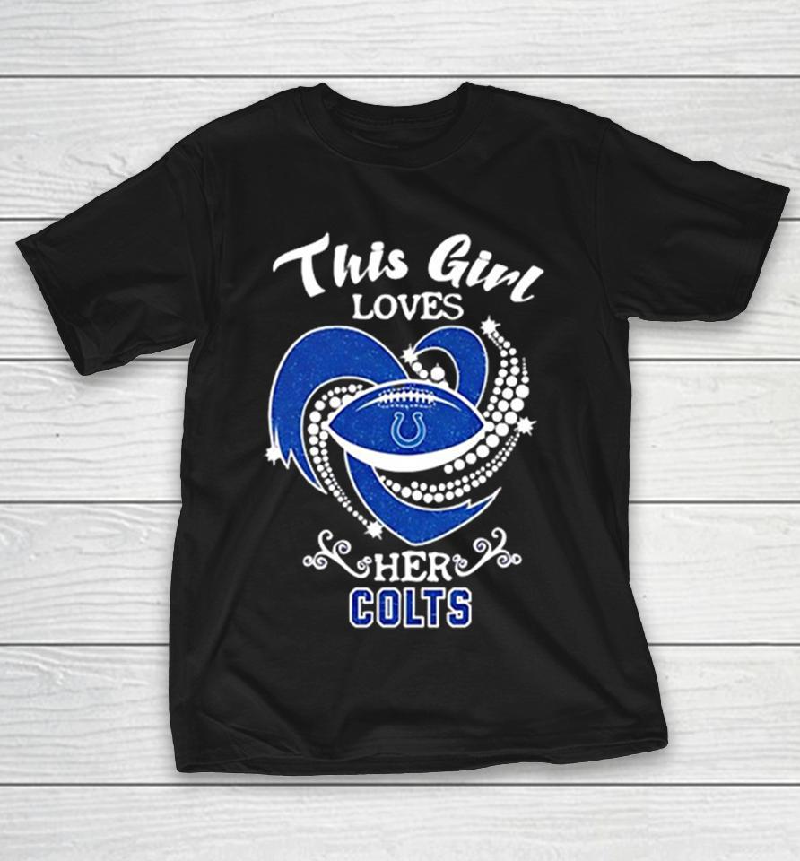 Indianapolis Colts National Football League This Girl Loves Her Colts Shirts 1 Indianapolis Colts National Football League This Girl Loves Her Colts Shirts