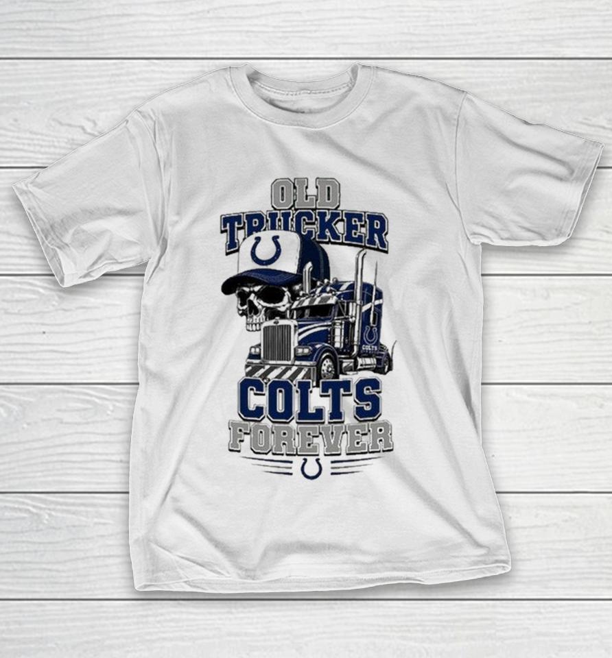 Indianapolis Colts Old Trucker Forever Skull Shirts 1 Indianapolis Colts Old Trucker Forever Skull Shirts