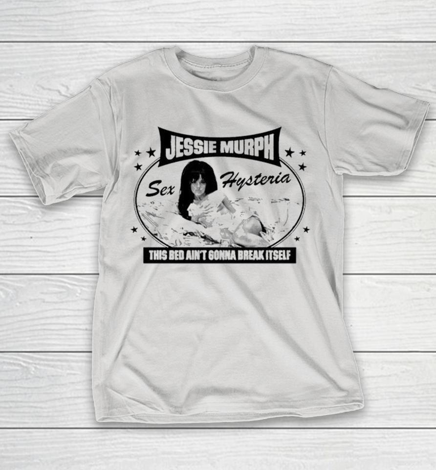 Jessie Murph This Bed Ain’t Gonna Break Itself Shirts 1 Jessie Murph This Bed Ain’t Gonna Break Itself Shirts