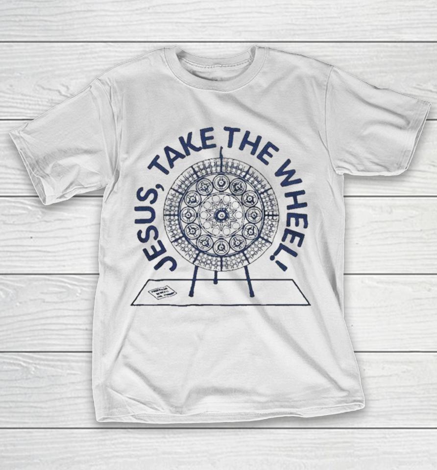 Jesus Take The Wheel Shirts 1 Jesus Take The Wheel Shirts