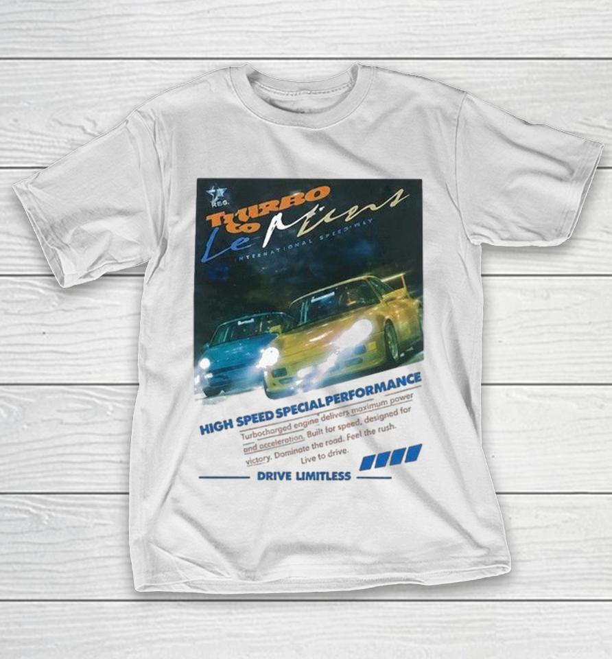 Justin Bieber International Speedway High Speed Special Performance Drive Limitless Turbo Le Mans Drive Limitless Shirts 1 Justin Bieber International Speedway High Speed Special Performance Drive Limitless Turbo Le Mans Drive Limitless Shirts