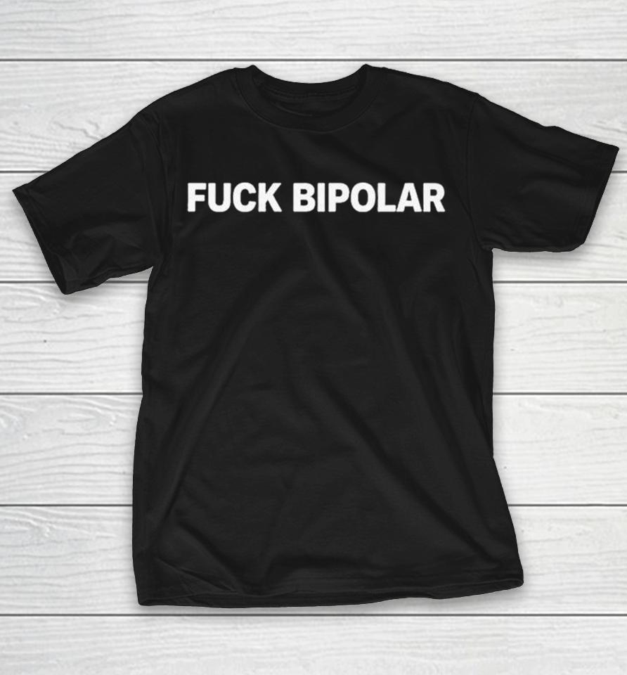 Kanye West Ye Fuck Bipolar Shirts 1 Kanye West Ye Fuck Bipolar Shirts
