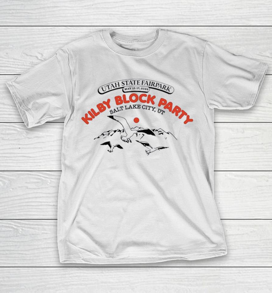 Kilby Block Party Utah State Fairpark May 15-17 2026 Salt Lake City U Shirts 1 Kilby Block Party Utah State Fairpark May 15-17 2026 Salt Lake City U Shirts