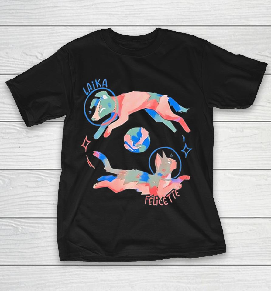 Laika And Felicette Space Animals Planet Earth Universe Cosmic Star Travel Shirts 1 Laika And Felicette Space Animals Planet Earth Universe Cosmic Star Travel Shirts