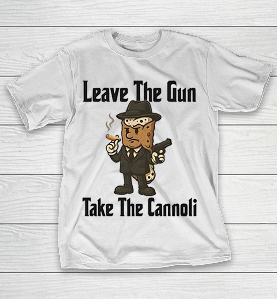 Leave The Gun Take The Cannoli Godfather Gangster Quote Shirts 1 Leave The Gun Take The Cannoli Godfather Gangster Quote Shirts