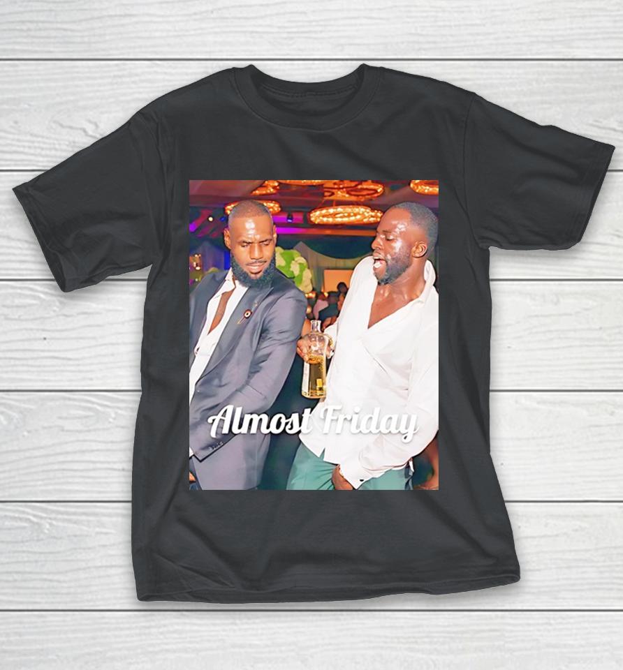 Lebron James And Draymond Green Almost Friday Friends Shirts 1 Lebron James And Draymond Green Almost Friday Friends Shirts