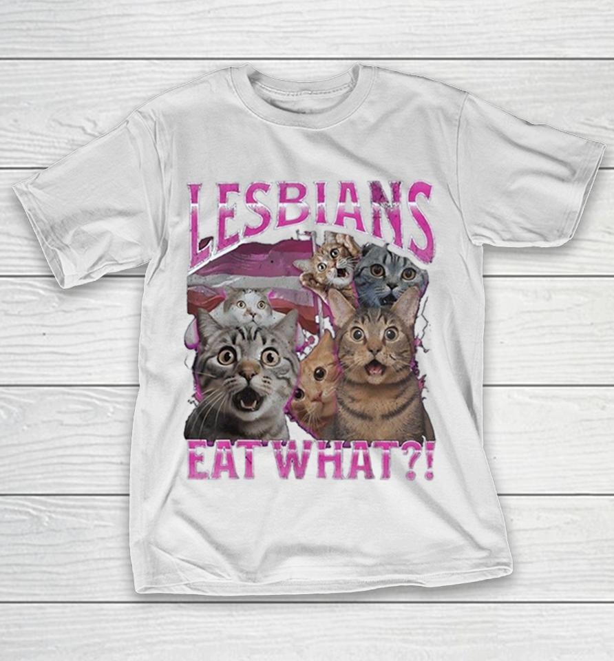 Lesbians Eat What Funny Cat Meme Shirts 1 Lesbians Eat What Funny Cat Meme Shirts