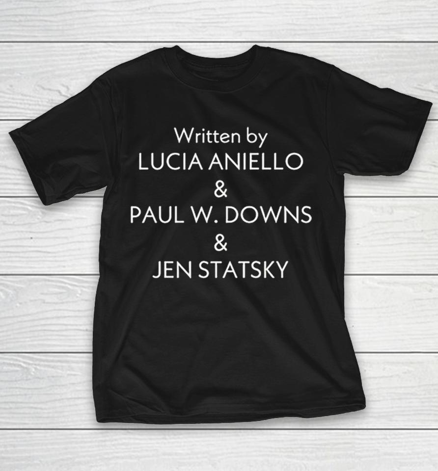 Lucia Aniello Paul W Downs Jen Statsky Written By Shirts 1 Lucia Aniello Paul W Downs Jen Statsky Written By Shirts