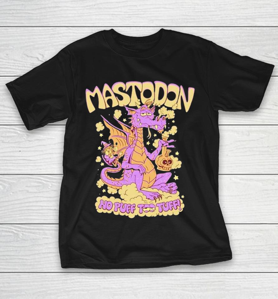Mastodon No Puff Too Tuff And The Wizard Dragon Shirts 1 Mastodon No Puff Too Tuff And The Wizard Dragon Shirts