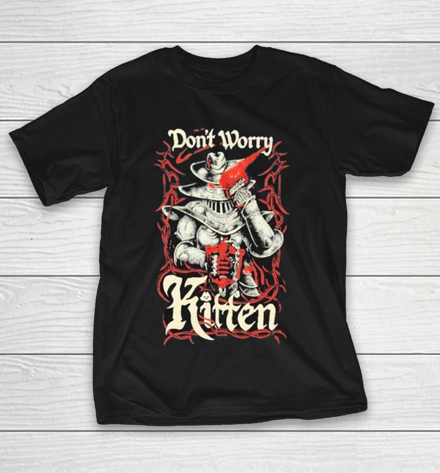 Meatcanyon Don’t Worry Kitten Shirts 1 Meatcanyon Don’t Worry Kitten Shirts