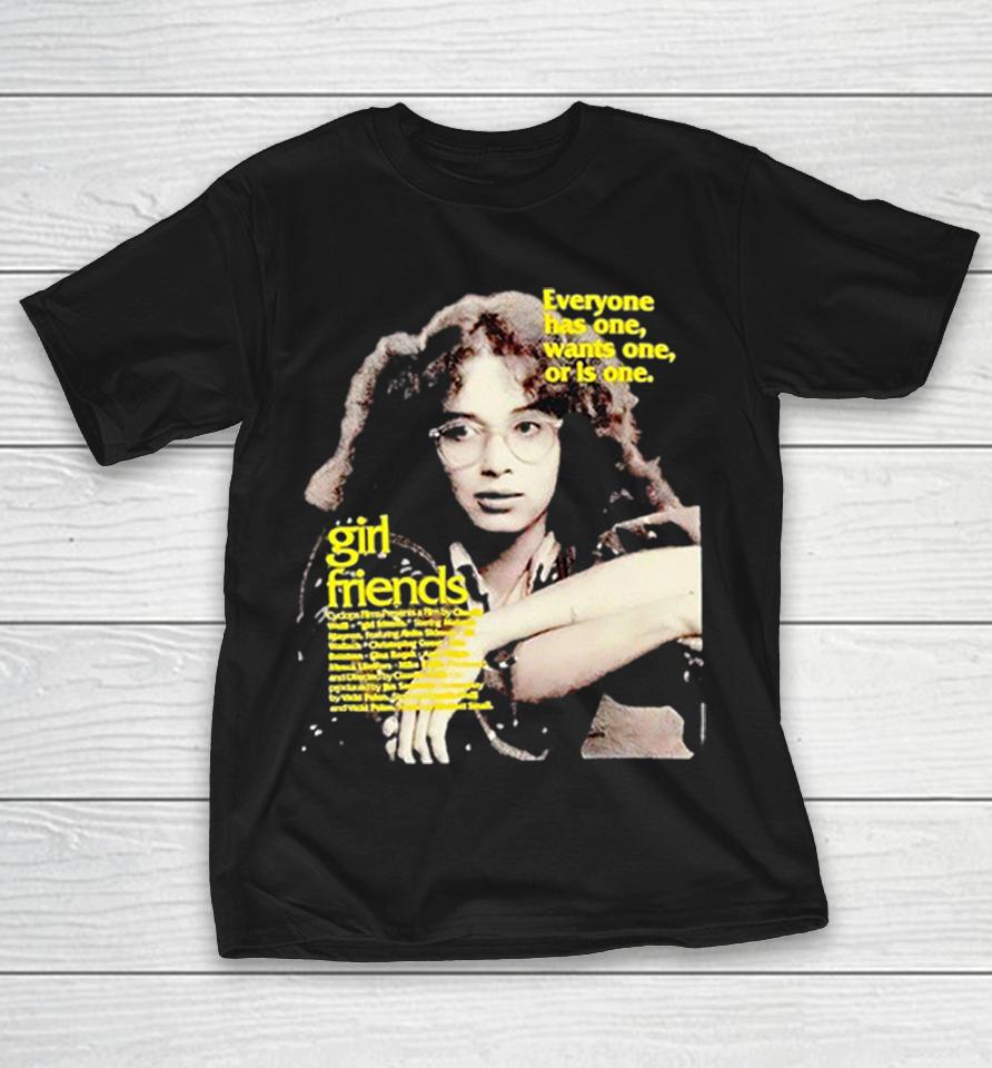 Melanie Mayron Girlfriends Everyone Has One Want’s One Or Is One Claudia Weill Shirts 1 Melanie Mayron Girlfriends Everyone Has One Want’s One Or Is One Claudia Weill Shirts