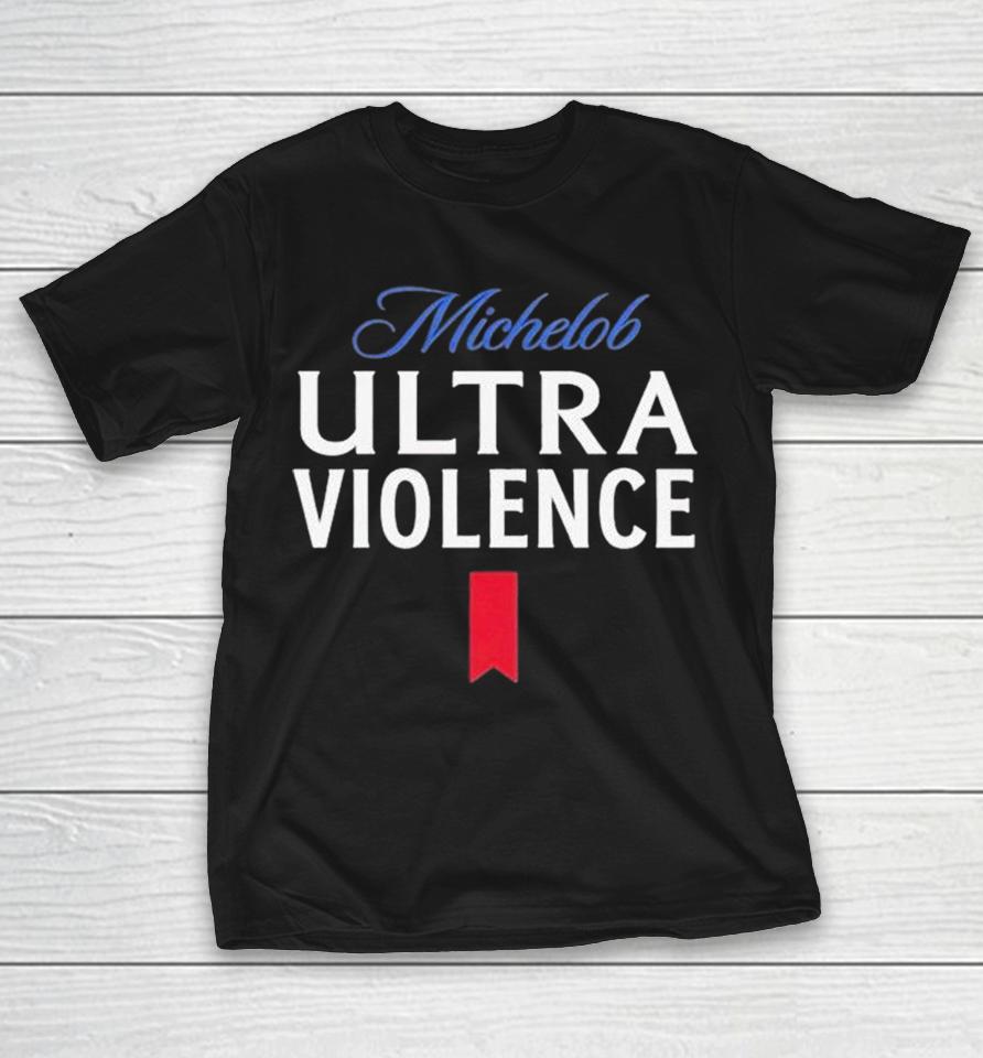 Michelob Ultra Violence Shirts 1 Michelob Ultra Violence Shirts