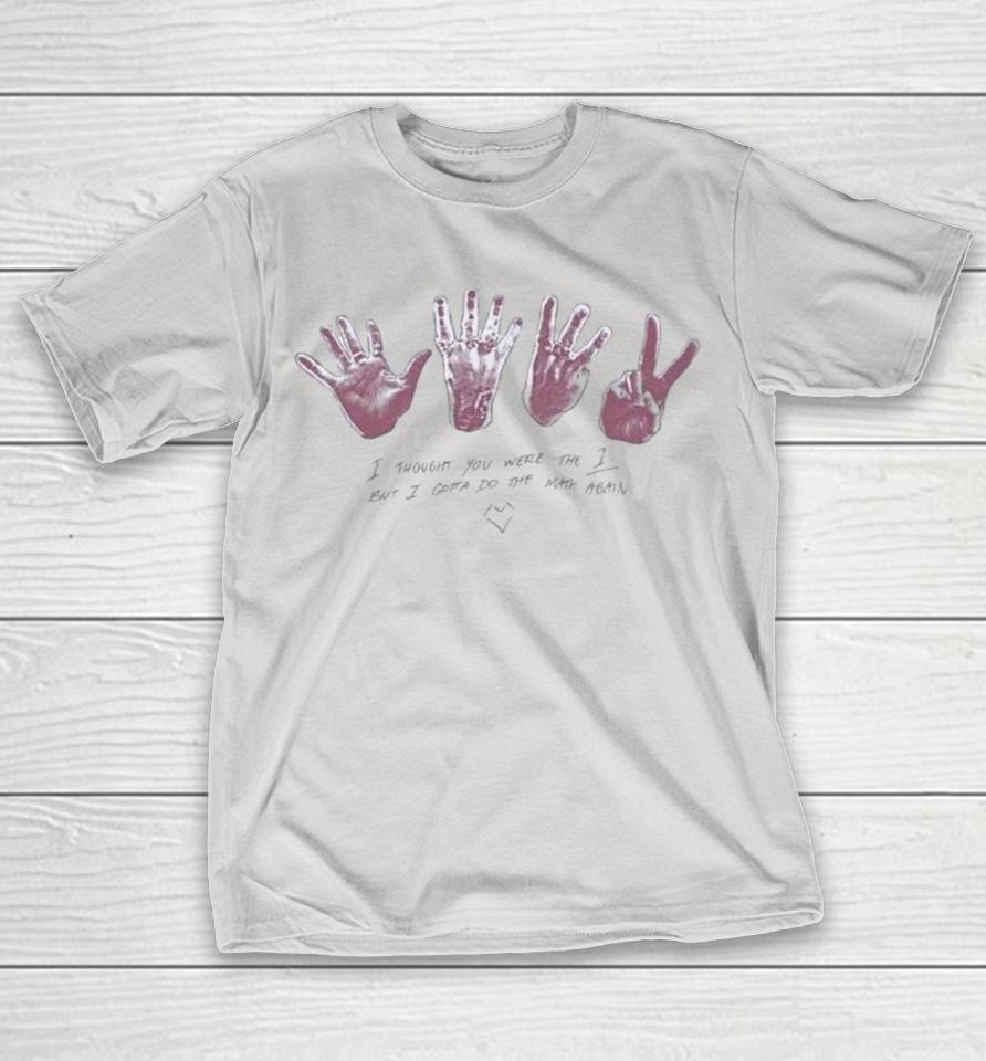 Midnight Til Morning I Thought You Were The I But I Gotta Do The Math Again Math Shirts 1 Midnight Til Morning I Thought You Were The I But I Gotta Do The Math Again Math Shirts