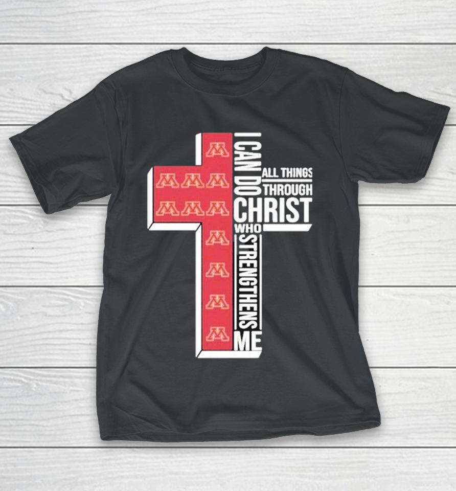 Minnesota Golden Gophers I Can Do All Things Through Christ Who Strengthen Me Shirts 1 Minnesota Golden Gophers I Can Do All Things Through Christ Who Strengthen Me Shirts
