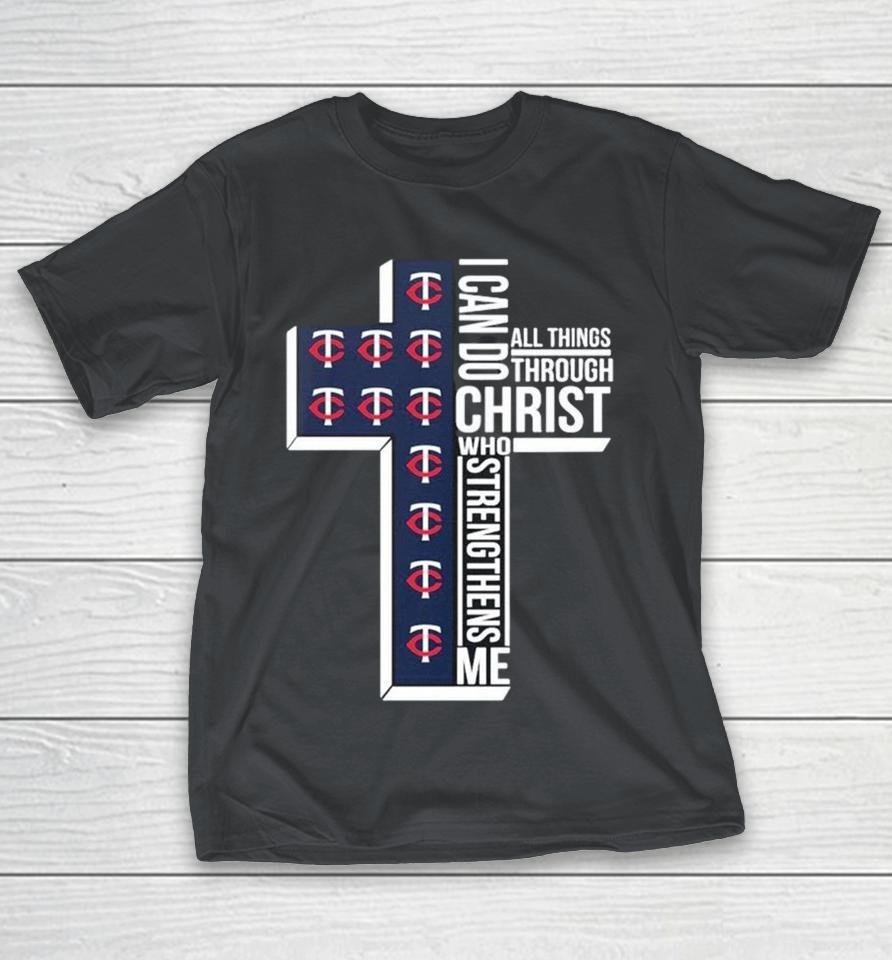 Minnesota Twins I Can Do All Things Through Christ Who Strengthen Me Shirts 1 Minnesota Twins I Can Do All Things Through Christ Who Strengthen Me Shirts