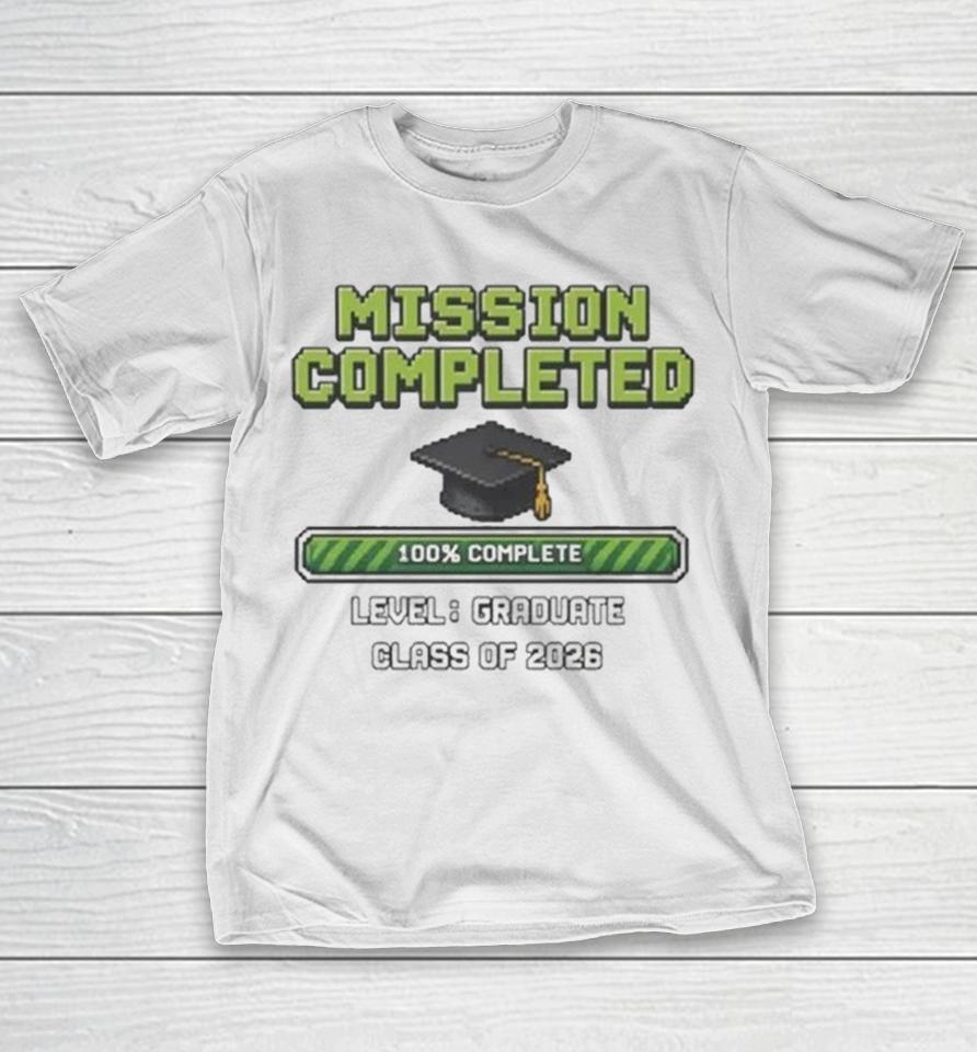 Mission Completed Class Of 2026 Shirts 1 Mission Completed Class Of 2026 Shirts