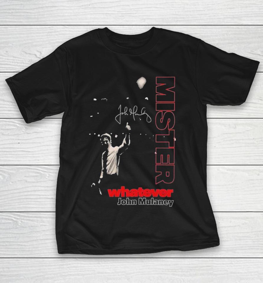 Mister Whatever John Mulaney Tour 2026 Shirts 1 Mister Whatever John Mulaney Tour 2026 Shirts