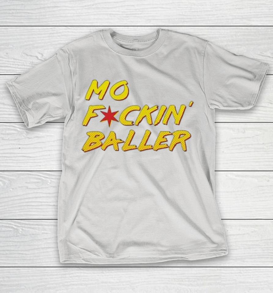 Moises Ballesteros Mo Fuckin’ Baller Shirts 1 Moises Ballesteros Mo Fuckin’ Baller Shirts