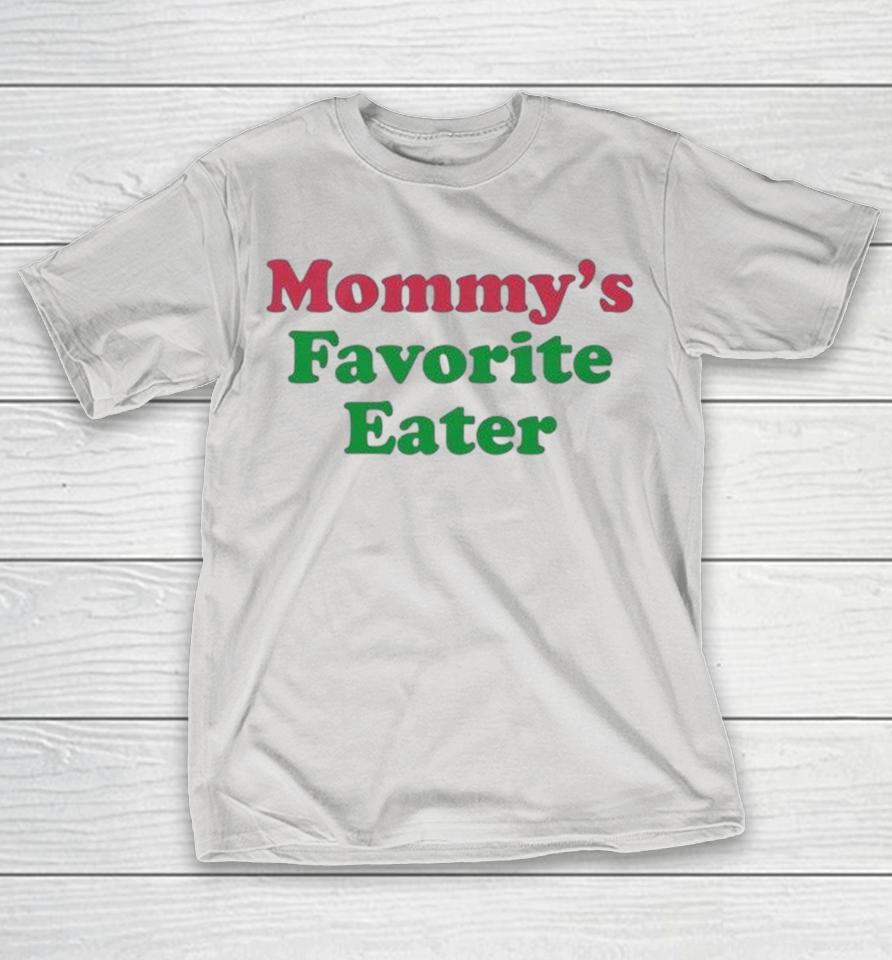 Mommy’s Favorite Eater Shirts 1 Mommy’s Favorite Eater Shirts