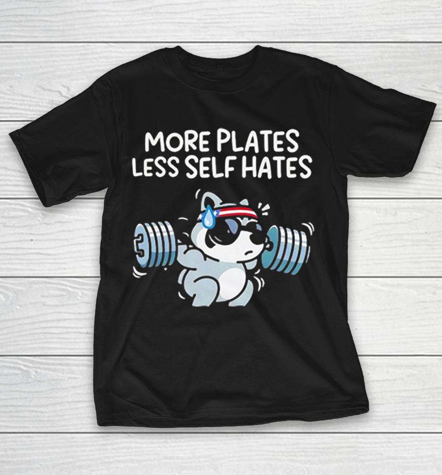 More Plates Less Self Hates Raccoon Lifting Workout Bodybuilding Gym Shirts 1 More Plates Less Self Hates Raccoon Lifting Workout Bodybuilding Gym Shirts