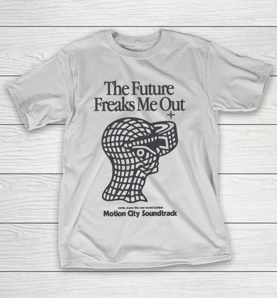 Motion City Soundtrack The Future Freaks Me Out Come Leave The Real World Behind Shirts 1 Motion City Soundtrack The Future Freaks Me Out Come Leave The Real World Behind Shirts