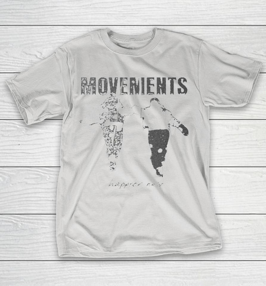 Movements Happier Now Shirts 1 Movements Happier Now Shirts