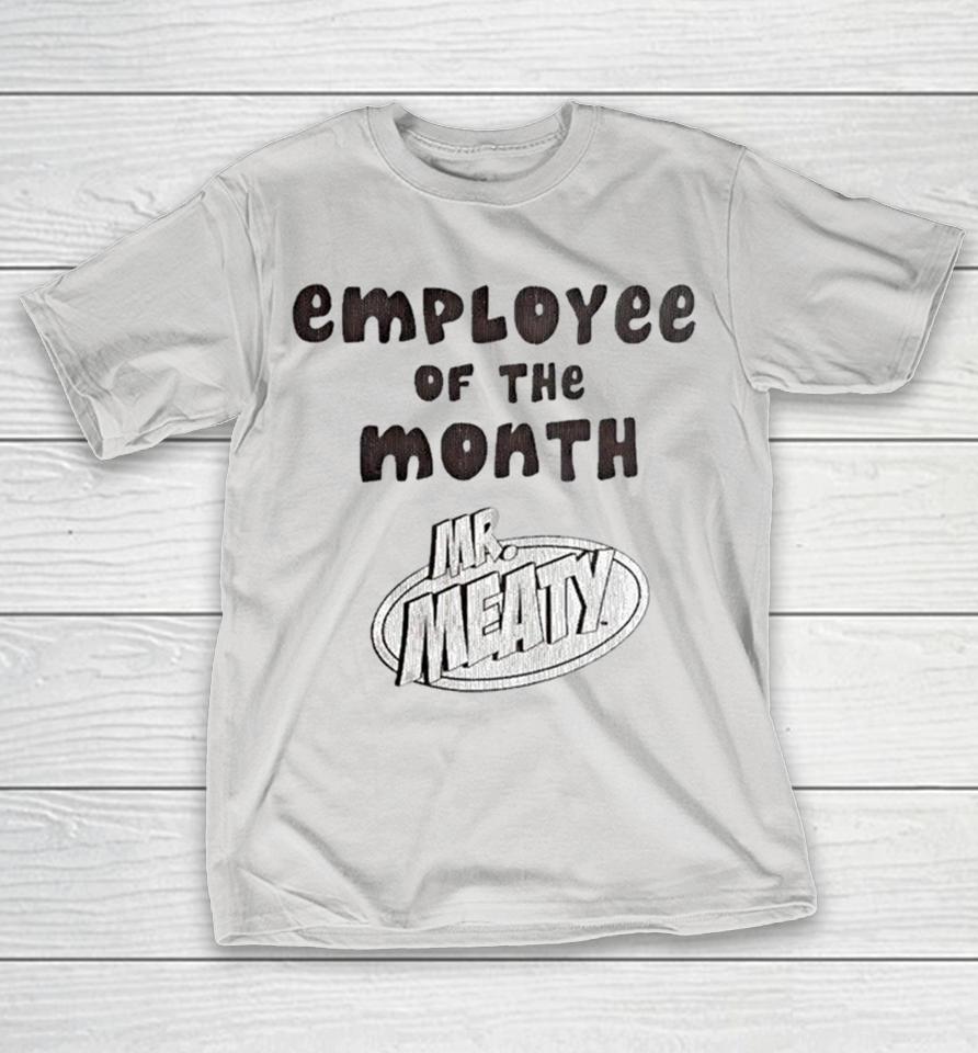 Mr Meaty Employee Of The Month Shirts 1 Mr Meaty Employee Of The Month Shirts