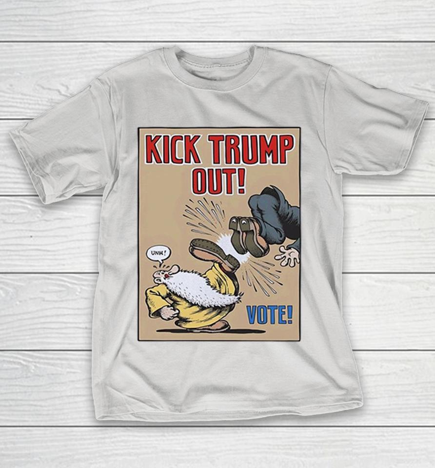 Mr Natural Kick Trump Out Vote Shirts 1 Mr Natural Kick Trump Out Vote Shirts