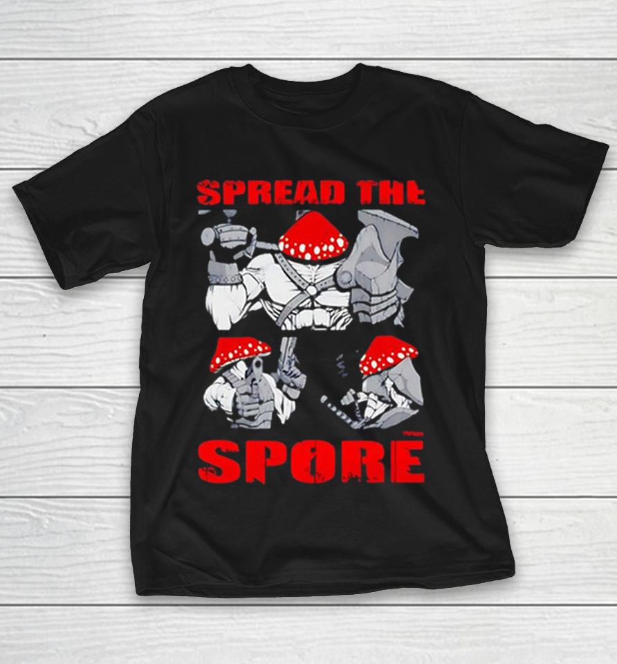 Mushroom Warrior Spread The Spore Comic Shirts 1 Mushroom Warrior Spread The Spore Comic Shirts