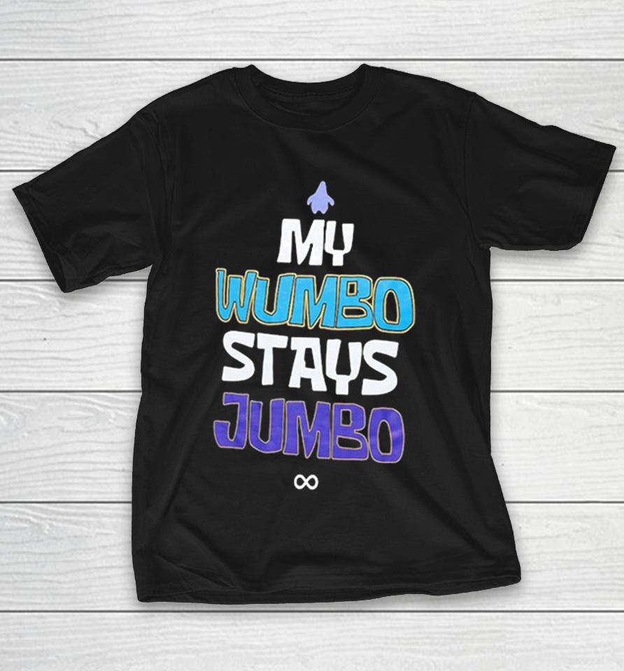 My Wumbo Stays Jumbo Patrick Star Infinity Shirts 1 My Wumbo Stays Jumbo Patrick Star Infinity Shirts