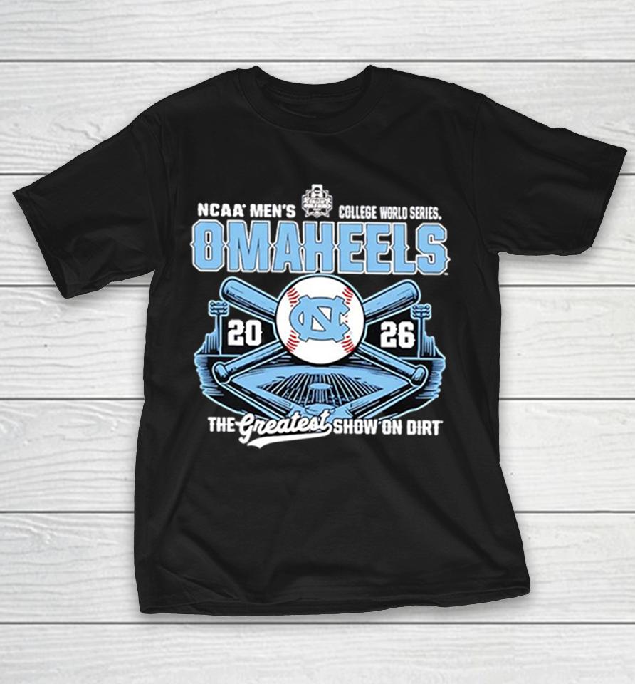 Ncaa Men’s College World Series Omaheels 2026 The Greatest Show On Dirt Unc Shirts 1 Ncaa Men’s College World Series Omaheels 2026 The Greatest Show On Dirt Unc Shirts