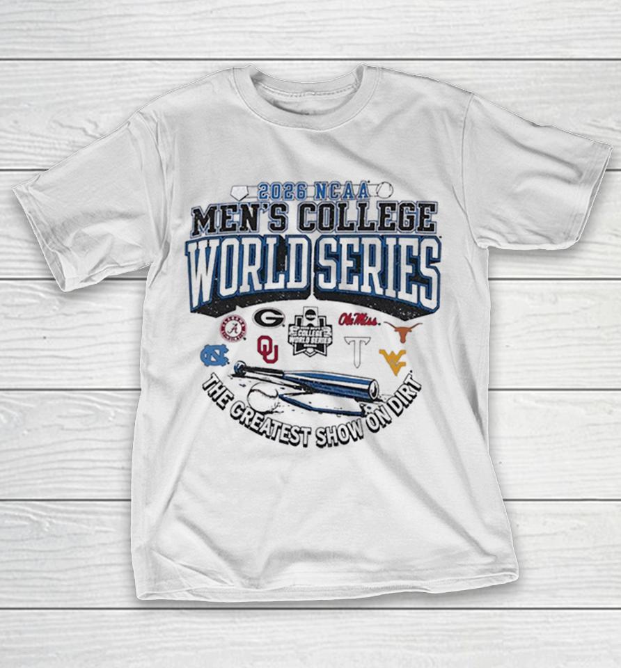 Ncaa Men’s College World Series The Greatest Show On Dirt Eight Team 2026 Shirts 1 Ncaa Men’s College World Series The Greatest Show On Dirt Eight Team 2026 Shirts