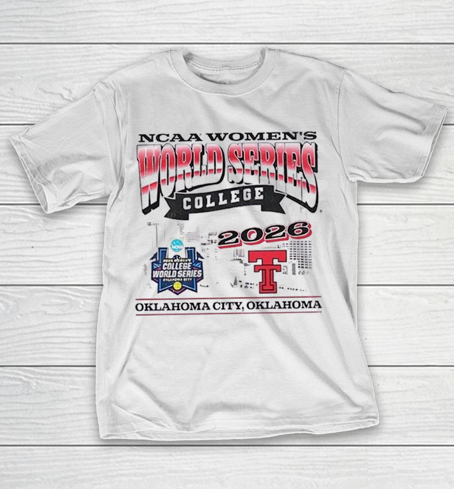 Ncaa Women’s College World Series 2026 Oklahoma City Oklahoma Texas Tech Softball Shirts 1 Ncaa Women’s College World Series 2026 Oklahoma City Oklahoma Texas Tech Softball Shirts