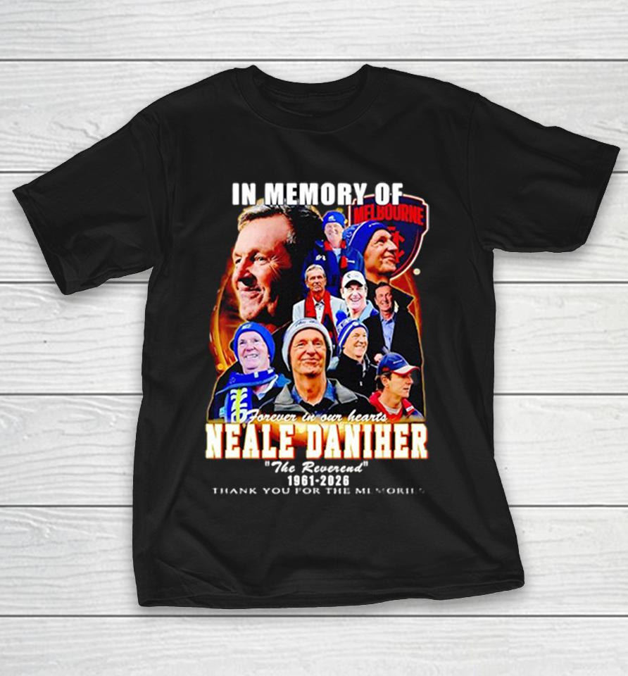 Neale Daniher Melbourne In Memory Of The Reverend 1961 2026 Forever In Our Hearts Shirts 1 Neale Daniher Melbourne In Memory Of The Reverend 1961 2026 Forever In Our Hearts Shirts