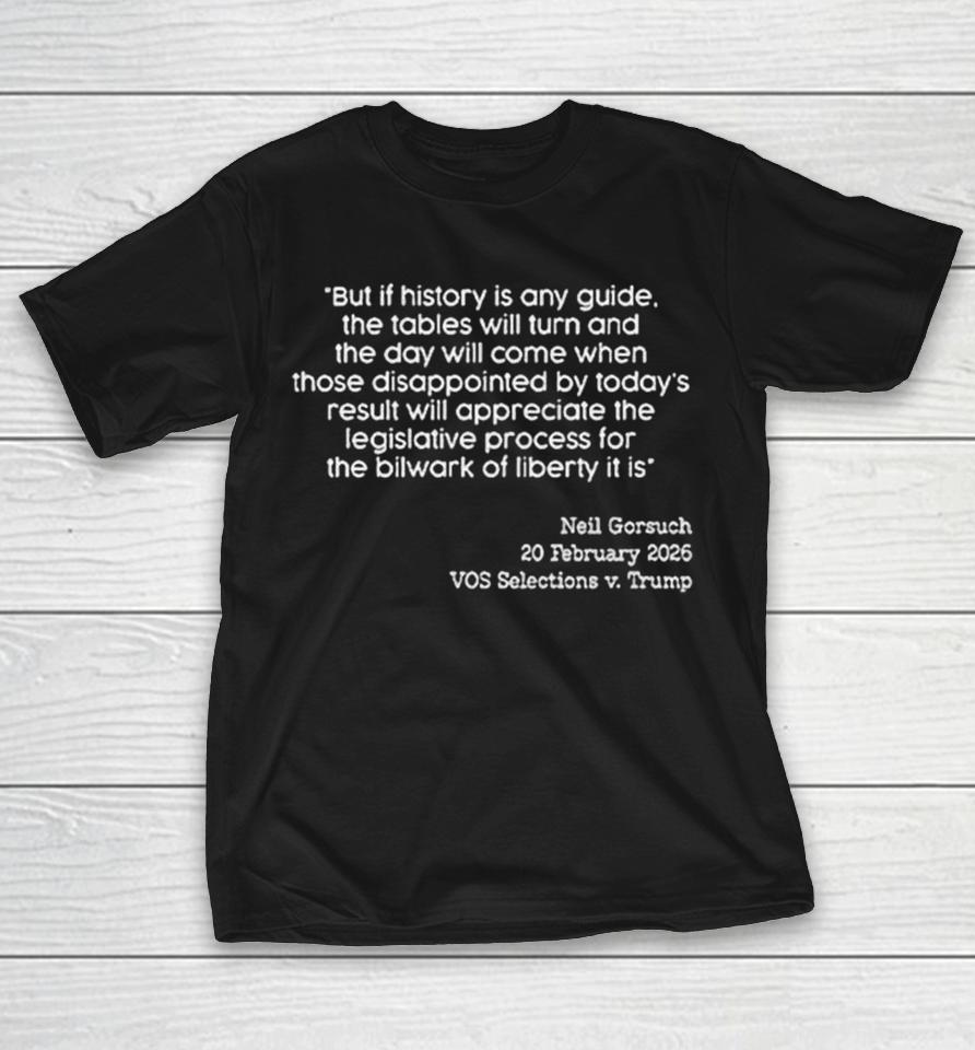 Neil Gorsuch Neil Gorsuch Vos Selections V Trump But If History Is Any Guide The Tables Will 20 February 2026 Shirts 1 Neil Gorsuch Neil Gorsuch Vos Selections V Trump But If History Is Any Guide The Tables Will 20 February 2026 Shirts