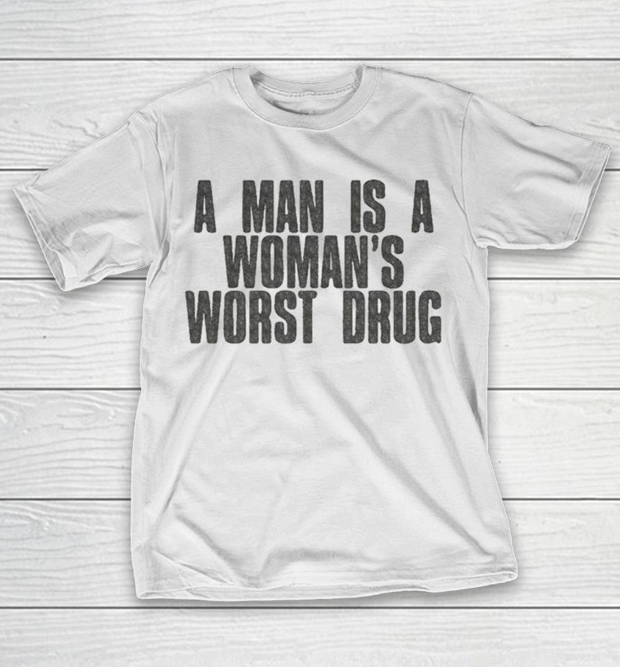 Nessa Barrett A Man Is A Woman’s Worst Drug Shirts 1 Nessa Barrett A Man Is A Woman’s Worst Drug Shirts